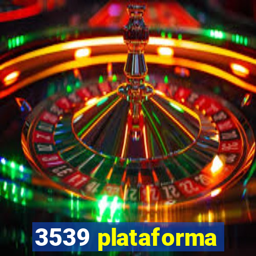 3539 plataforma